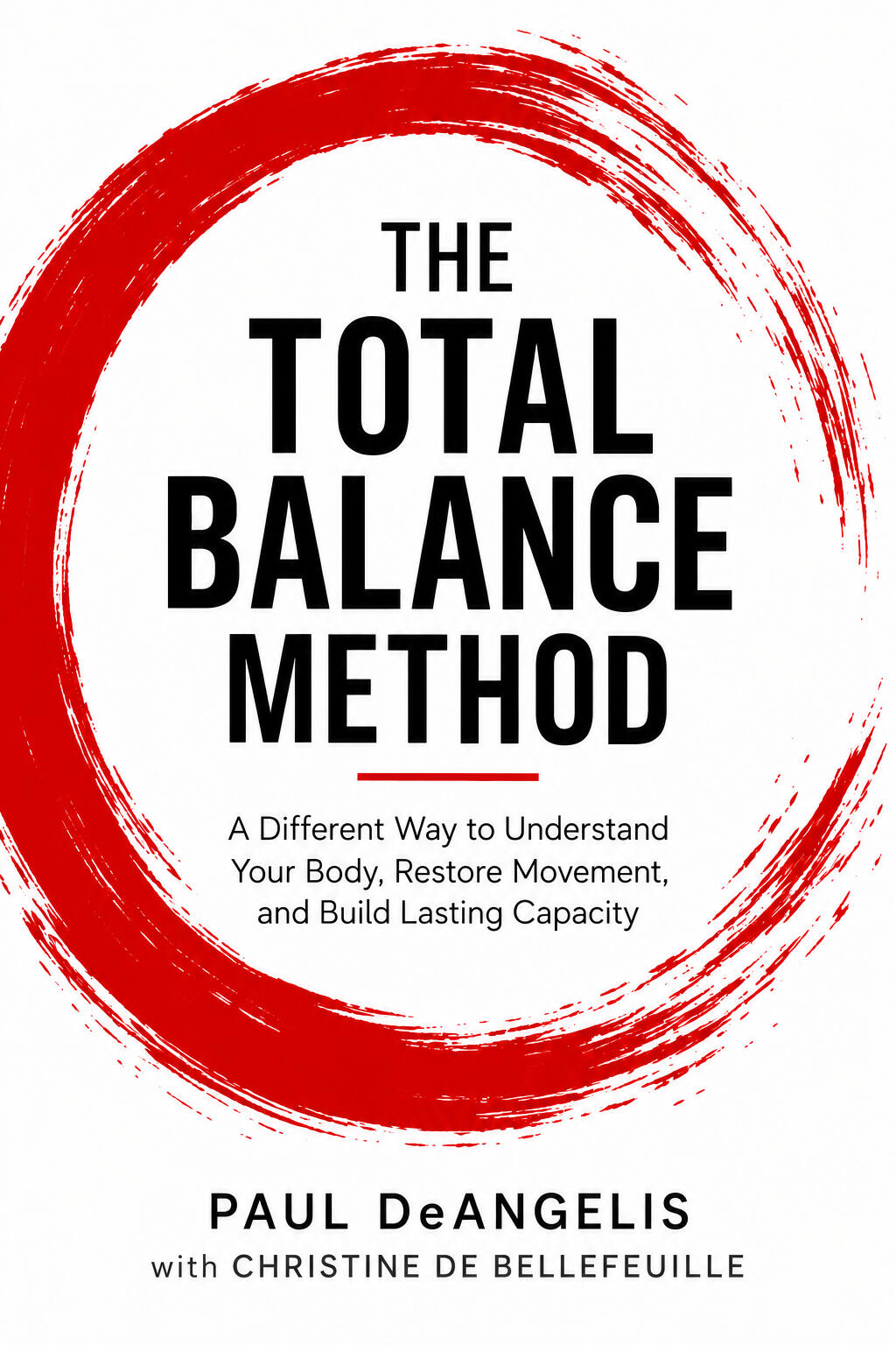The Total Balance Method — Paul DeAngelis and Christine De Bellefeuille The Total Balance Method book cover by Paul DeAngelis and Christine De Bellefeuille